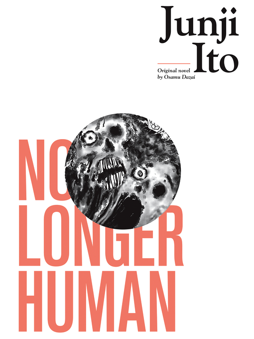 Title details for No Longer Human by Junji Ito - Available